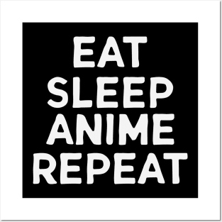 Eat Sleep Anime Repeat Mask Posters and Art